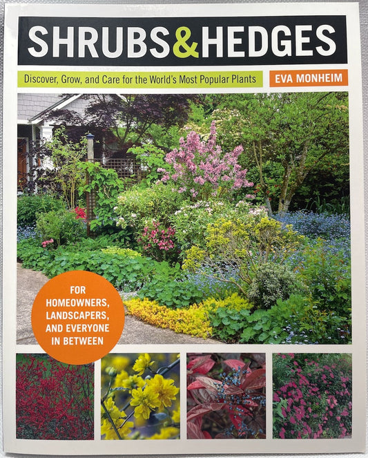 Shrubs & Hedges: Discover, Grow, and Care for the World’s Most Popular Plants