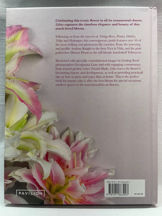 Lilies - Beautiful Varieties for Home and Garden